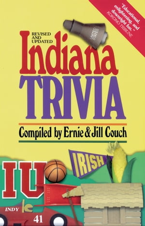 Indiana Trivia【電子書籍】[ Ernie Couch ]