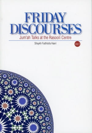 Friday Discourses - Volume 1