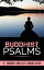 Buddhist Psalms【電子書籍】[ S. Yamabe Lily Adams Beck. ]