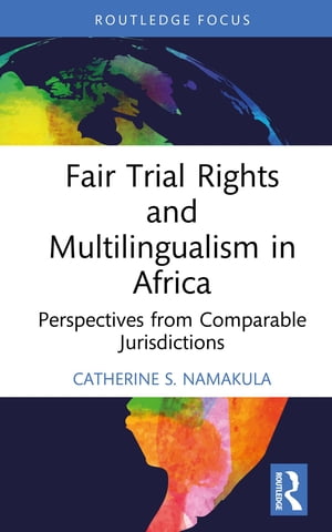 Fair Trial Rights and Multilingualism in Africa