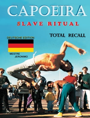 Capoeira $lave Ritual Deutsch Edition