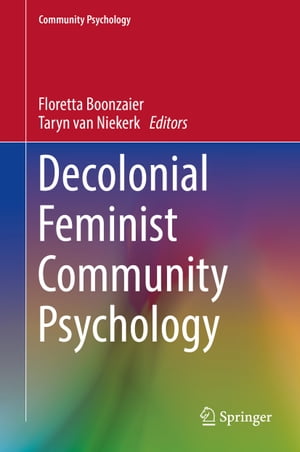 Decolonial Feminist Community Psychology