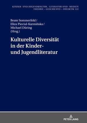 Kulturelle Diversitaet in der Kinder- und Jugendliteratur