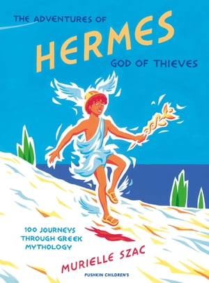 The Adventures of Hermes【電子書籍】[ Muri