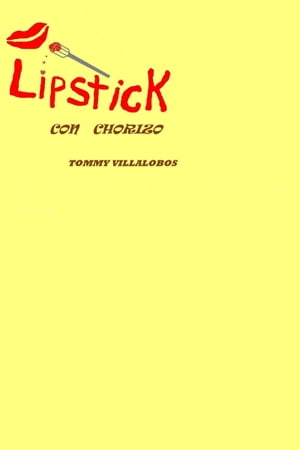 Lipstick con Chorizo