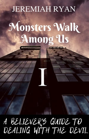 Monsters Walk Among Us