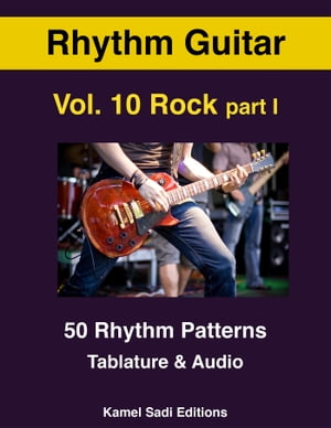 Rhythm Guitar Vol. 10 Rock part IŻҽҡ[ Kamel Sadi ]
