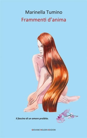 Frammenti d'anima【電子書籍】[ Marinella T