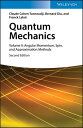 Quantum Mechanics, Volume 2 Angular Momentum, Spin, and Approximation Methods【電子書籍】 Claude Cohen-Tannoudji