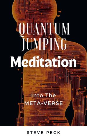 Quantum Jumping Meditation: Into the Metaverse