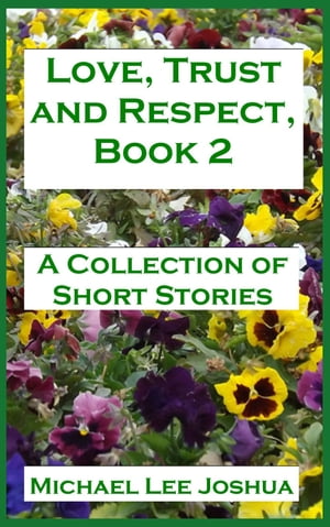 Love, Trust and Respect, Book 2