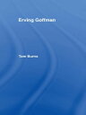 Erving Goffman【電子書籍】 Tom Burns