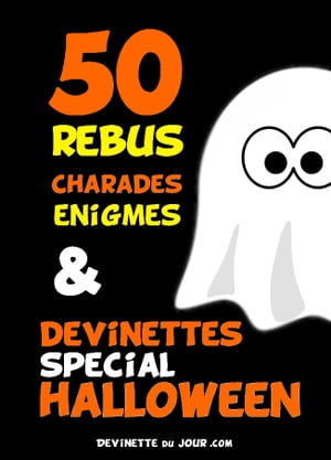 50 devinettes, rébus et charades Halloween