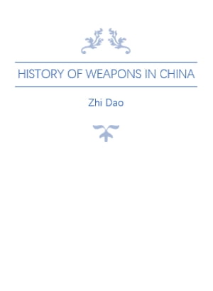 History of Weapons in China