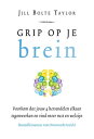 Grip op je brein Voorkom dat jouw 4 hersendelen elkaar tegenwerken en vind meer rust en welzijn【電子書籍】 Jill Bolte Taylor