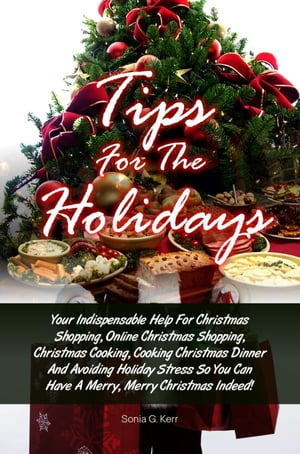 Tips For The Holidays