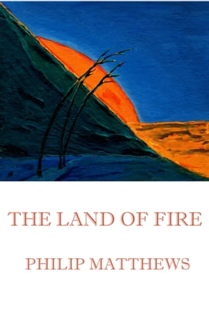 The Land of Fire