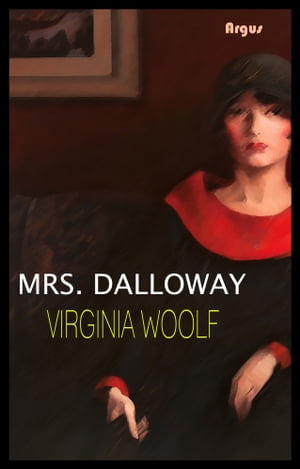 Mrs DallowayŻҽҡ[ Virginia Woolf ]