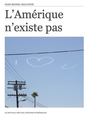 L'Amérique n'existe pas