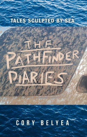 The Pathfinder Diaries Tales Sculpted by SeaŻҽҡ[ Cory Belyea ]