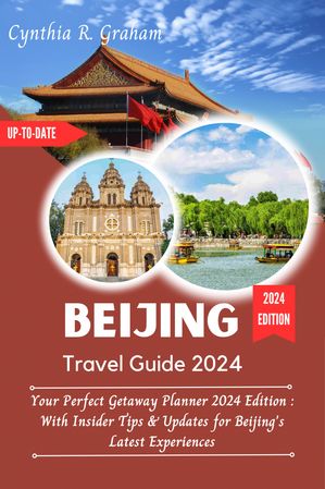 Beijing Travel Guide 2024