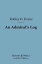 ŷKoboŻҽҥȥ㤨An Admiral's Log (Barnes & Noble Digital Library Being Continued Recollections of Naval LifeŻҽҡ[ Robley D. Evans ]פβǤʤ240ߤˤʤޤ