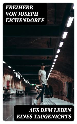 ŷKoboŻҽҥȥ㤨Aus dem Leben eines TaugenichtsŻҽҡ[ Freiherr von Joseph Eichendorff ]פβǤʤ150ߤˤʤޤ