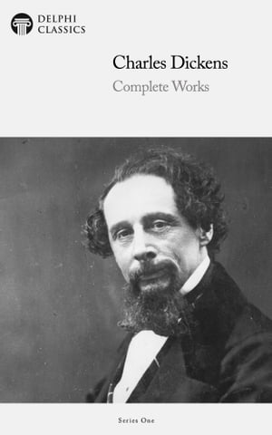 Complete Works of Charles Dickens (Illustrated)