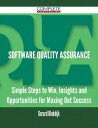 Software Quality Assurance - Simple Steps to Win