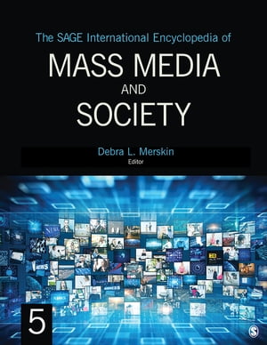 The SAGE International Encyclopedia of Mass Media and SocietyŻҽҡ