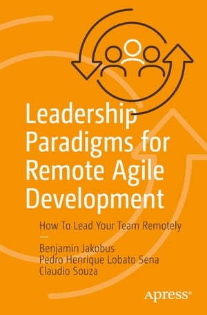 Leadership Paradigms for Remote Agile Development