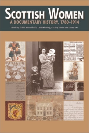 Scottish Women A Documentary History, c.1780-1914
