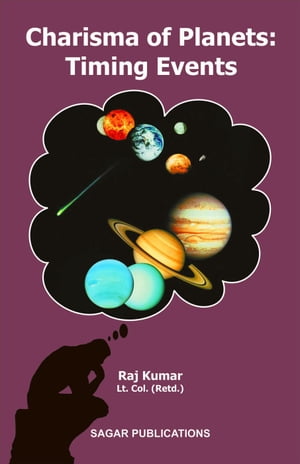 Charisma of Planets: Timing Events【電子書籍】[ Raj Kumar ]