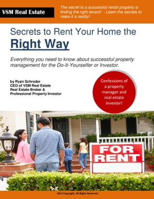 The Secrets to Renting Your Home the Right Way