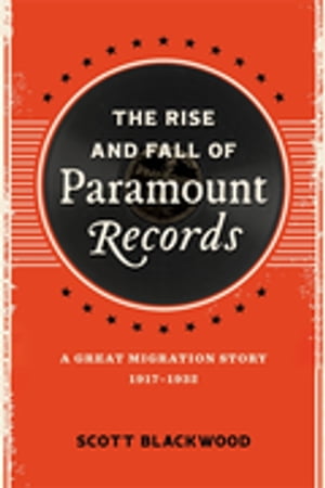 The Rise and Fall of Paramount Records