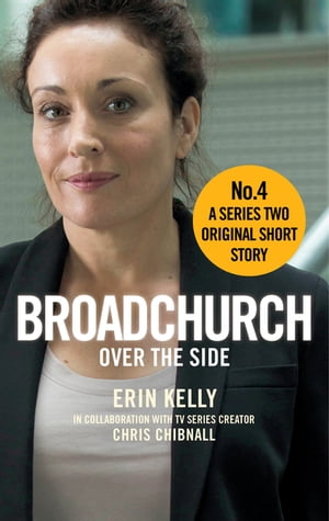 ŷKoboŻҽҥȥ㤨Broadchurch: Over the Side (Story 4 A Series Two Original Short StoryŻҽҡ[ Chris Chibnall ]פβǤʤ132ߤˤʤޤ