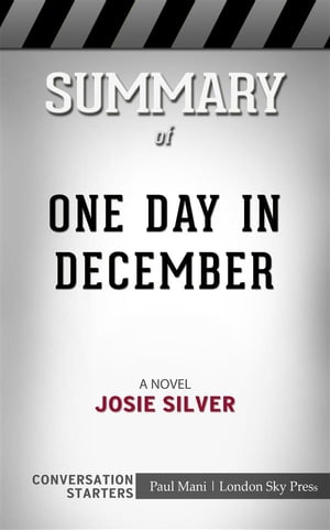 One Day in December: A Novel​​​​​​​ by Josie Silver​​​​​​​ | Conversation Starters