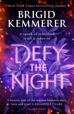 Defy the Night【電子書籍】 Brigid Kemmerer