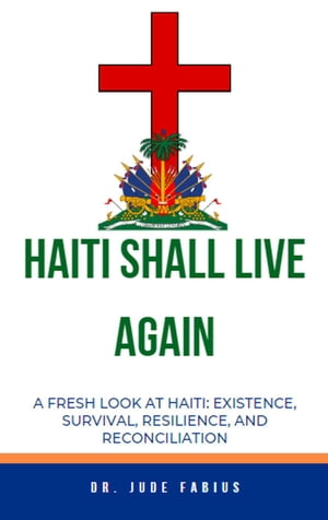 Haiti Shall Live Again