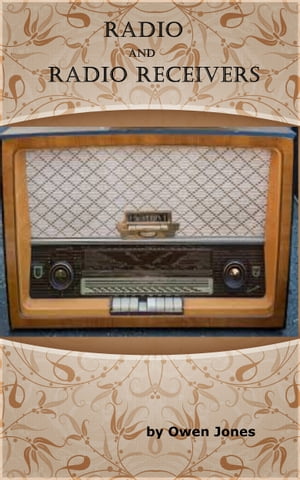 Radio and Radio Receivers