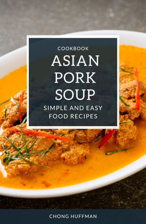 Asian Pork Soup Recipes Asian 