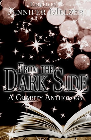 From the Dark Side: A Charity Anthology