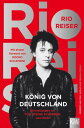 K nig von Deutschland【電子書籍】 Rio Reiser