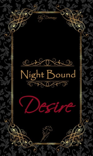 Night Bound DesireŻҽҡ[ Sky Deveraux ]