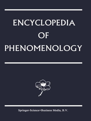楽天楽天Kobo電子書籍ストアEncyclopedia of Phenomenology【電子書籍】[ Elisabeth A. Behnke ]