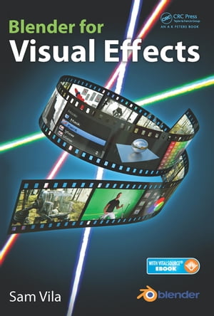 Blender for Visual Effects【電子書籍】[ Sam Vila ]