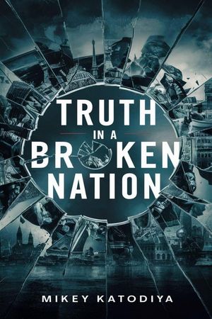 Truth in a Broken Nation