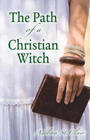 The Path of a Christian Witch