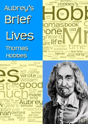 Aubrey's Brief Lives: Thomas Hobbes