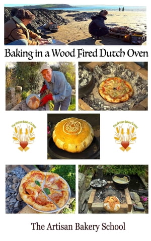 Baking In A Wood Fired Dutch Oven【電子書籍